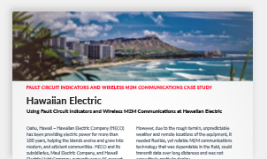 故障电路指示器和无线 M2M：Hawaiian Electric